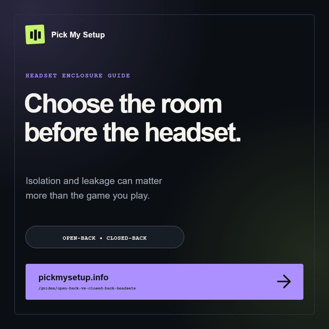 PickMySetup headset enclosure decision guide